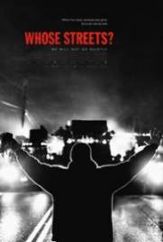 Whose Streets? 2017